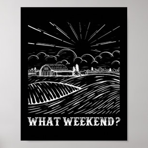 Poster Quel Week-end ? La vie des agriculteurs Agricultur