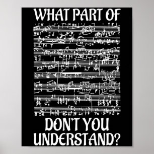 Poster Quelle Partie De La Musique Vous Ne Comprenez Pas