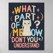 Poster Quelle partie de Meow ne comprend pas chat drôle (Devant)
