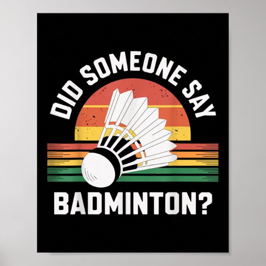 Poster Quelqu'Un A Dit Que Badminton Funny Shuttle (Devant)