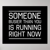 Poster Quelqu'Un Est Plus Busier Que Vous Ne Courrez En C (Devant)