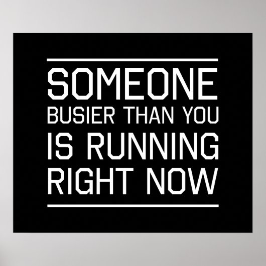 Poster Quelqu'Un Est Plus Busier Que Vous Ne Courrez En C (Devant)