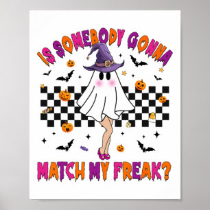 Poster Quelqu'Un Va-T-Il Correspondre À Mon Freak Hallowe