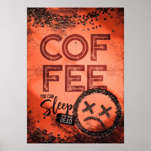 Poster Qui A Besoin De Dormir Avec Du Café (Devant)