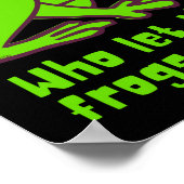 Poster QUI A LAISSÉ LES ROGS SORTIR un jeu de grenouille  (Coin)