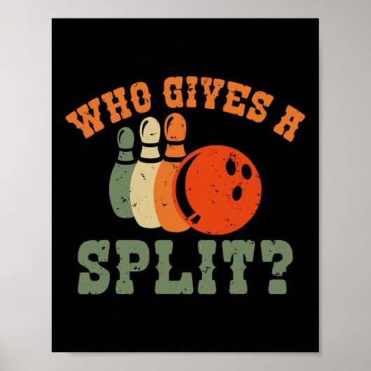 Poster Qui Donne Un Bowler De Bowling Split (Devant)