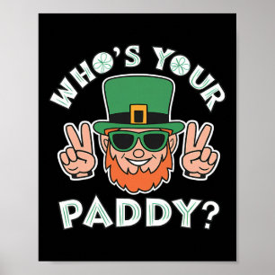 Poster Qui est votre Paddy drôle St Patrick Pat's Day Par