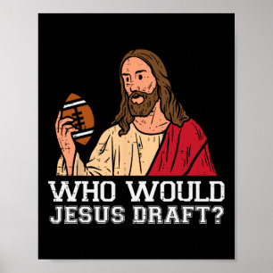 Poster Qui Jésus recruterait Funny Fantasy Football Chris