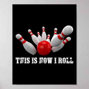 Poster Quilles Quilleur C'est comme ça que je roule Homme