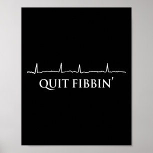 Poster Quitter Fibbin' Drôle Cardiologie Squad Cardiac Co