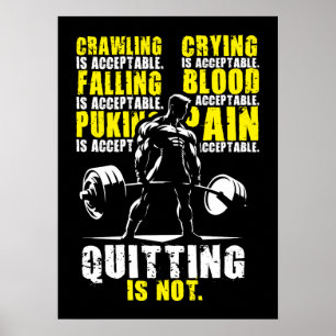 Poster Quitter N'Est Pas Acceptable - Gym Motivationnel