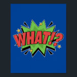 Poster Quoi ! ? Bold Pop Art Comique Surprise<br><div class="desc">Ajoutez un élément de surprise et d'étonnement à votre espace avec ce design pop art "What! ?". Inspiré par le style dramatique et expressif des classiques de la bande dessinée,  ce morceau vibrant capture le moment de choc,  en faisant un ajout audacieux et dynamique à toute pièce.</div>