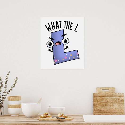 Poster Quoi L Funny Letter L Pun (Cuisine)