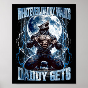 Poster Quoi que Papa Veuille Papa Obtient Drôle Loup Alph