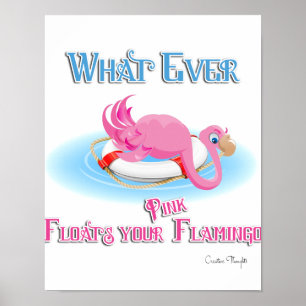 Poster Quoi qu'il flotte votre Flamant rose rose