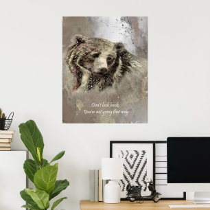 Poster Quote d'aquarelle grizzly Bear Imprimer "Ne pas re