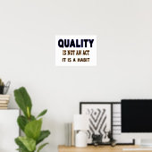 Poster Quotes De Qualité, La Qualité N'Est Pas Un Acte C' (Bureau à domicile)