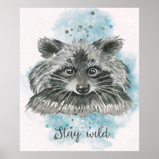 Poster Raccoon Stay Wild | Cadeau pour enfants