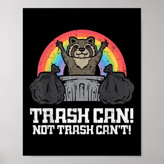 Poster Raccoon Trash Can Not Cant Funny Street Cat Men Wo (Devant)