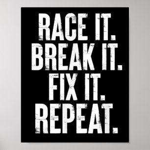 Poster Race It Break It Fix It Répéter Funny Car Racing M