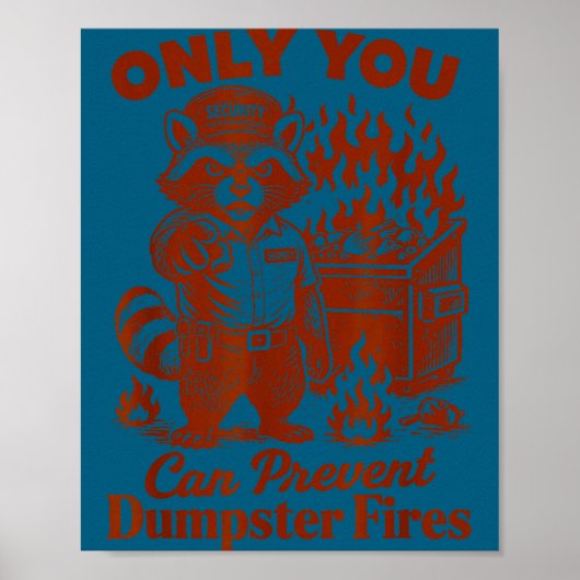 Poster Racoon lover feral only can prevent dumpster fires (Devant)