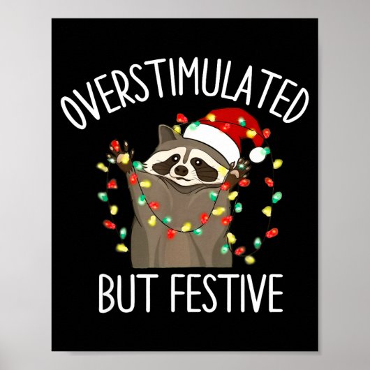 Poster Racoon Overstimulated But Festive Christmas Men Wo (Devant)
