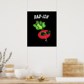 Poster Rad ish Funny Vegetable Radish Pun Dark BG (Cuisine)