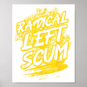 Poster Radical Left S Funny Sarcastic Quote  (Devant)