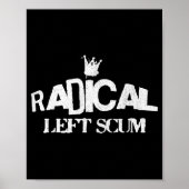 Poster Radical Left S Funny Sarcastic Quote  (Devant)