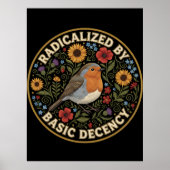 Poster Radicalized by Basic Decency Birds lovers (Devant)