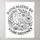 Poster Radicalized By Basic Decency Feminist Men Women Sq (Devant)