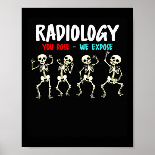 Poster Radiologie Vous Posez Nous Exposons Danser Skeleto