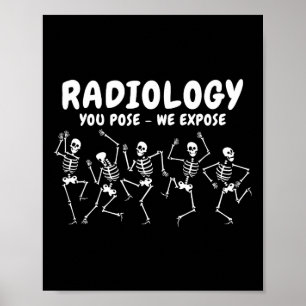 Poster Radiologie Vous Posez Nous Exposons Danser Skeleto