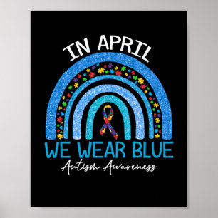 Poster Rainbow Autism In avril We Wear Blue Autism