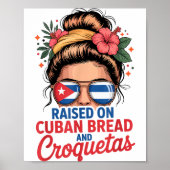 Poster Raised On Cuban Bread And Croquetas Messy Bun Cuba (Devant)