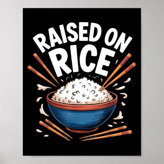 Poster Raised On Rice Food Lover Bowl Design For Fun Casu (Devant)
