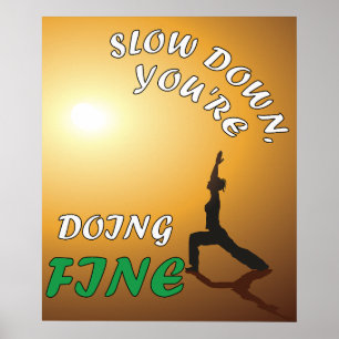 Poster Ralentissez Vous faites du Yoga motivationnel fin