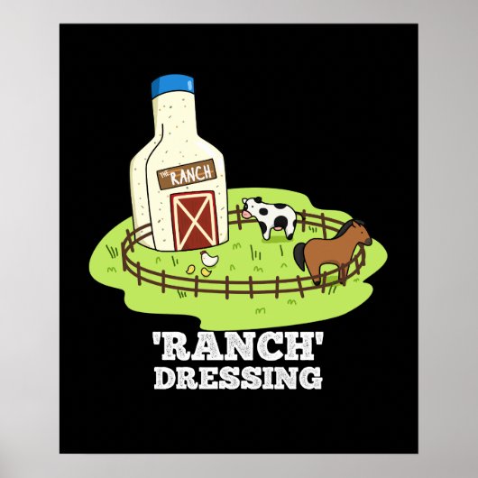 Poster Ranch Dressing Funny Food Pun Dark BG (Devant)