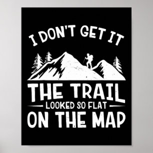 Poster Randonnée montagne drôle le sentier avait l'air si