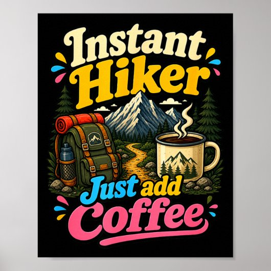 Poster Randonneur instantané, ajoutez simplement café drô (Devant)
