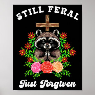Poster Raton laveur chrétien Croix encore sauvage juste p