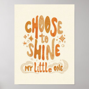 Poster Rayonner de Positivité : Choisissez de Briller d'I