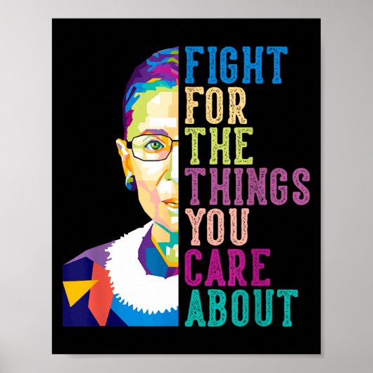 Poster Rbg Ruth Bader Ginsburg Fight For The Things You C (Devant)