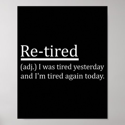 Poster Re-tired Definition Funny Retirement Sleepy Men Wo (Devant)