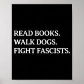 Poster Read Books Walk Dogs Fight Fascists - Reading Book (Devant)