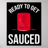 Poster Ready To Get Sauced Funny Cranberry Sauce Thanksgi (Devant)