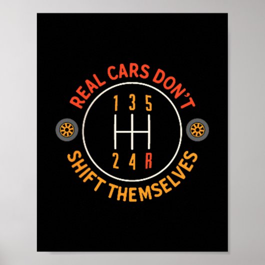 Poster Real Don't Shift Themselves 5-speed Transmission F (Devant)