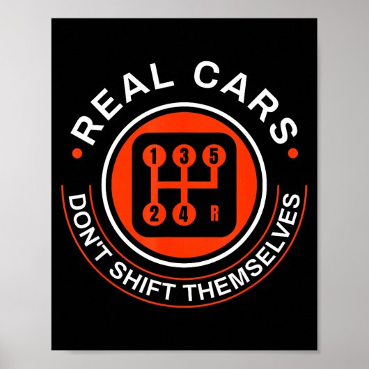 Poster Real Don't Shift Themselves - Manual Transmission  (Devant)