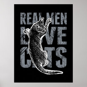 Poster Real Men Love Cats in Grunge Style on Black