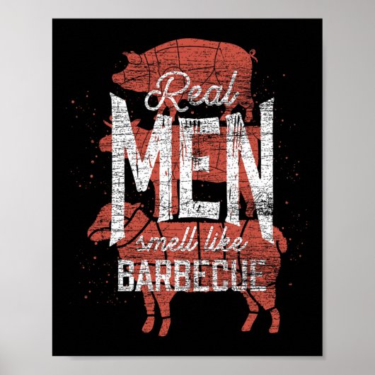 Poster Real Men Smell Like Byrbecue Smoked Meat Men Gift (Devant)